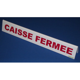 Chevalet "CAISSE FERMEE" français